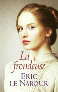 Couverture du livre La frondeuse - Eric Le Nabour