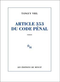 Tanguy Viel - Article 353 du code pénal