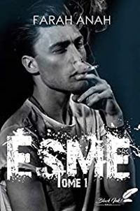 Couverture du livre Esme - Farah Anah