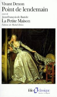 Couverture du livre Point de lendemain - La Petite Maison - Vivant Denon