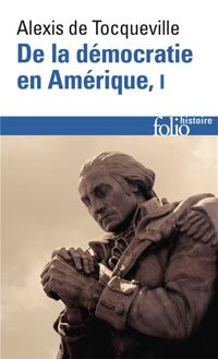 Couverture du livre De la démocratie en Amérique (Tome 1) - Alexis De Tocqueville