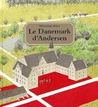 Mitsumasa Anno - Le Danemark d'Andersen