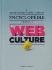 Couverture du livre Encyclopédie de la webculture - Titiou Lecoq - Diane Lisarelli