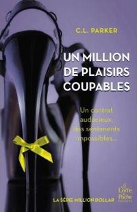 Couverture du livre Un million de plaisirs coupables - Cl Parker