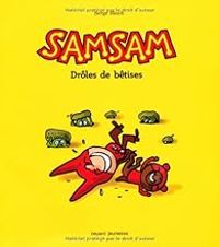 Couverture du livre SamSam - Drôles de bêtises - Serge Bloch