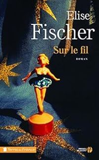 Lise Fischer - Sur le fil