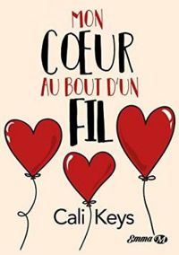 Cali Keys - Mon coeur au bout d'un fil