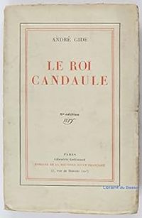 Andre Gide - Le roi Candaule