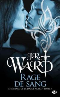 Couverture du livre Rage de sang - J R Ward