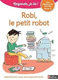 Ric Battut - Téo et Nina : Robi le petit robot