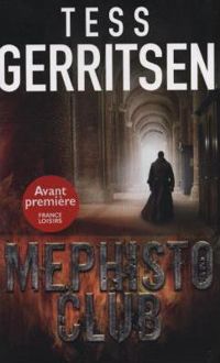 Tess Gerritsen - Méphisto club