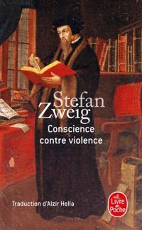 Couverture du livre Conscience contre violence - Stefan Zweig