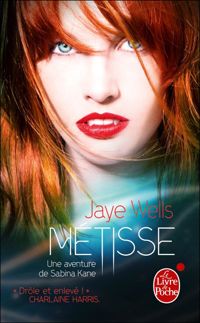 Jaye Wells - Métisse (Sabina Kane