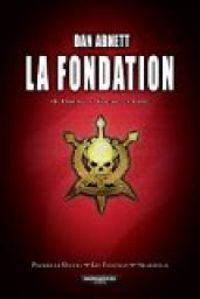 Dan Abnett - La Fondation