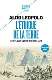 Couverture du livre L'éthique de la terre : Penser comme une montagne - Aldo Leopold