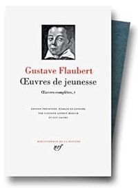 Gustave Flaubert - Gustave Flaubert, Oeuvres completes