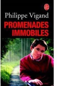 Couverture du livre Promenades immobiles - Philippe Vigand