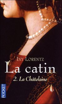 Iny Lorentz - La catin 