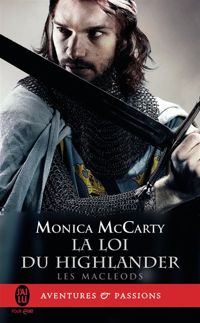 Monica Mccarty - La loi du Highlander