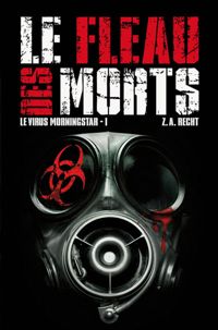 Couverture du livre Le fléau des morts - Z A Recht