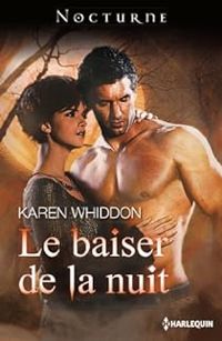 Karen Whiddon - Le baiser de la nuit