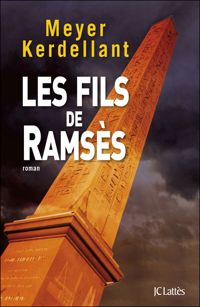 Meyer Kerdellant - Les fils de Ramsès