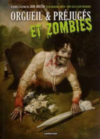 Couverture du livre Orgueil & préjugés et zombies  - Seth Grahame Smith - Cliff Richards - Tony Lee