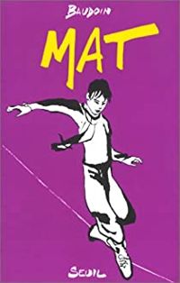 Couverture du livre Mat - Edmond Baudoin