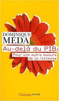 Dominique Meda - Au-delà du PIB 