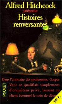 Alfred Hitchcock - Histoires renversantes