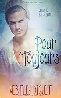 Couverture du livre Pour Toujours - Westley Diguet