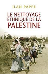 Ilan Pappe - Le nettoyage ethnique de la Palestine