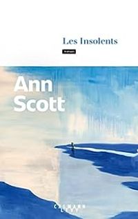 Ann Scott - Les Insolents