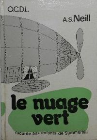 Couverture du livre Le Nuage vert ou le dernier survivant - Alexander Sutherland Neill