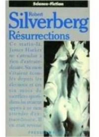 Robert Silverberg - Resurrections