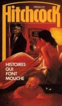 Alfred Hitchcock - Histoires qui font mouche