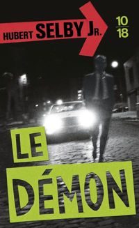 Couverture du livre Le démon - Hubert Selby Jr