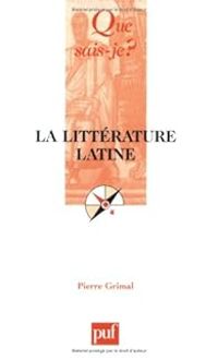 Pierre Grimal - La littérature latine