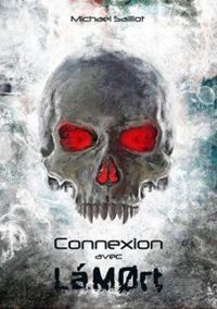 Couverture du livre Connexion avec LáMØrt - Michal Sailliot