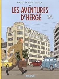 Couverture du livre Les Aventures d'Hergé - Jose Louis Bocquet - Jean Luc Fromental - Stanislas Barthelemy