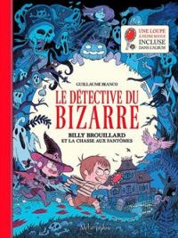 Couverture du livre Billy Brouillard et la chasse aux fantômes - Guillaume Bianco