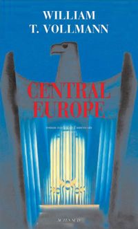 Couverture du livre Central Europe - William T Vollmann