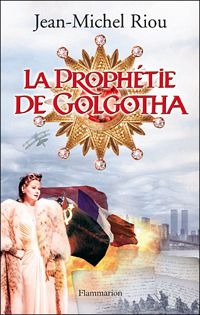 Couverture du livre La prophétie de Golgotha - Jean Michel Riou