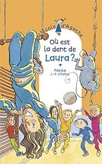 Couverture du livre Où est la dent de Laura ? - Pakita 