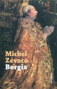 Couverture du livre Borgia - Michel Zevaco