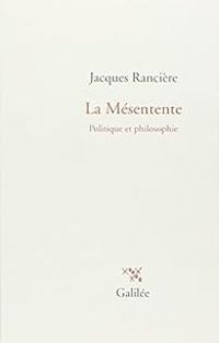 Couverture du livre La mésentente - Jacques Ranciere