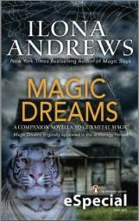 Couverture du livre Magic Dreams - Ilona Andrews