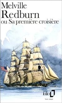 Couverture du livre Redburn, ou, Sa première croisière - Herman Melville