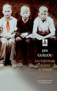 Jan Guillou - Les ingénieurs du bout du monde