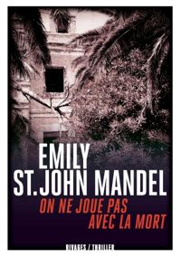 Couverture du livre On ne joue pas avec la mort - Emily St John Mandel